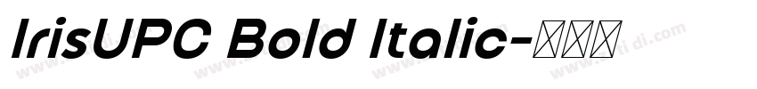 IrisUPC Bold Italic字体转换